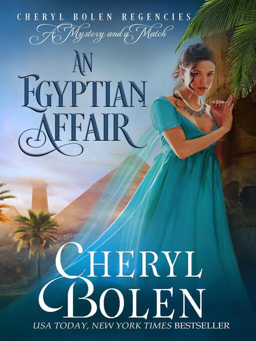 Title details for An Egyptian Affair by Cheryl Bolen - Available